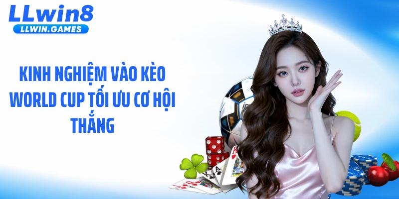 Kèo World Cup: Cuộc Chơi Của Dữ Liệu, Tâm Lý Và Dòng Tiền Kinh nghiệm vào kèo World Cup tối ưu cơ hội thắng